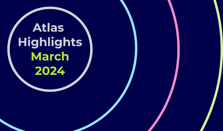 March_Highlights_Atlas_Blog.png