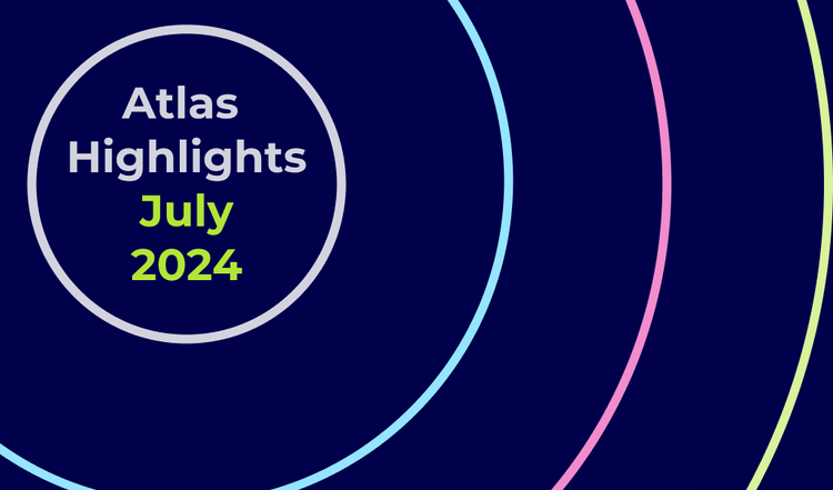 July_Highlights_Atlas_Blog.png